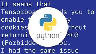 Getting Error 403 in Google Colab with Tensorboard with Firefox