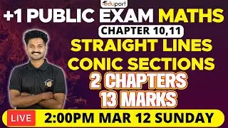 Plus One Public Exam Live | Maths Chapter 10 & 11 | 3 Chapters 13 Marks | Eduport