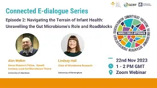 Episode 2: Navigating Terrain of Infant Health: Unravelling the Gut Microbiome&rsquo;s Role & Roadblocks