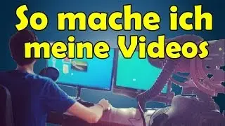 So mache ich meine Videos - Hinter den Kulissen von TutorialChannel