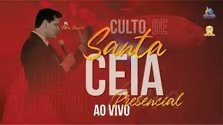 CULTO DE CELEBRA&Ccedil;&Atilde;O DE SANTA CEIA - AD PEQUI&Aacute; | IEADEP