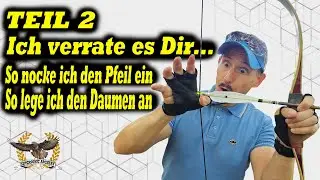 Daumentechnik Teil 2, Nocken und Daumenanlegen! Das sind meine Tricks! #archery #foryou #tutorial