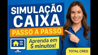 Como simular um financiamento na Caixa (PASSO A PASSO R&Aacute;PIDO)