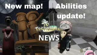 TROPICALAND NEWS | Abilities, New map, New characters, Dialogues and NPCs!