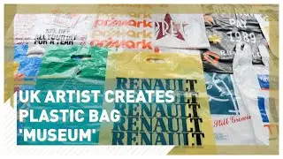 UK artist creates plastic bag 'museum'