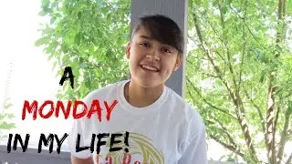 A Monday In My Life | Cassandra Armas