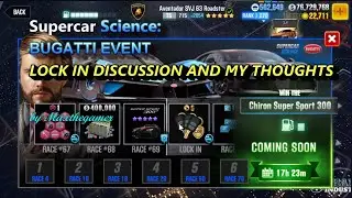 CSR 2 | CSR Racing 2, Super Car Science Bugatti, Lock in and my thoughts on difficulty
