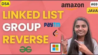 Linked List Group Reverse 💯 | LINKED LIST 📚 | GFG | JAVA | DSA 🔥