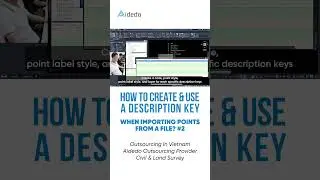 #2 HOW TO CREATE AND USE A DESCRIPTION KEY WHEN IMPORTING POINTS FROM A FILE