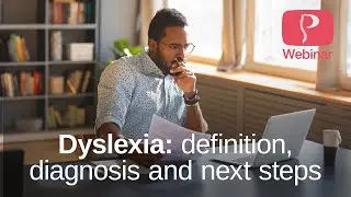 Dyslexia: definition, diagnosis and next steps