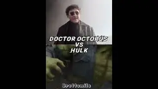 Hulk vs doctor octopus