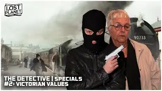 The Detective | Specials | #2: Victorian Values
