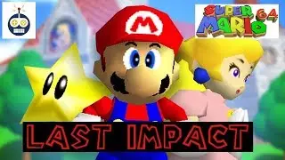 Super Mario 64: Last Impact (PC/N64 ROM Hack, 2016) - Games You Should Know