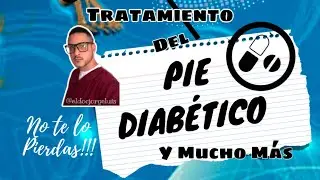 💊💉TRATAMIENTO ANTIBIÓTICO EMPLEADO EN EL PIE DIABÉTICO💉💊