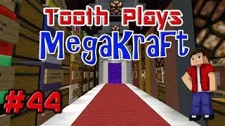 Tooth Plays MegaKraft Ep. 44 - Epic Entrances!