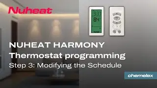 Nuheat Harmony programming. Step 3, Modifying the Schedule.