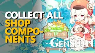 Collect all Shop Components Genshin Impact