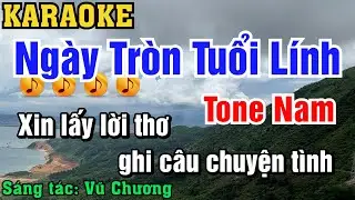 Karaoke Ngày Tròn Tuổi Lính Tone Nam - Sáng tác: Vũ Chương | Minh Tuấn Organ