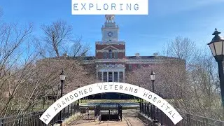 Abandoned Veterans Hospital