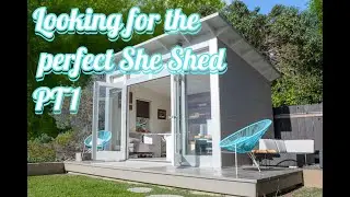 She Shed Series (Part 1): Searching for the Perfect She Shed