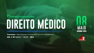 1º CONGRESSO BRASILEIRO DE DIREITO MÉDICO