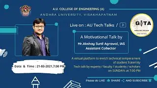 Motivational Talk | G.I.T.A | AUCE(A)-Andhra University | AKSHAY SUNIL AGRAWAL