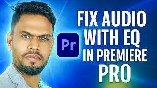 Edit Audio with Graphic Equalizer in Premiere Pro | Easy Tutorial