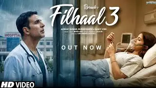 Filhaal 3: (Lyrical Video)| Akshay Kumar | Nupur Sanon | B Praak | Jaani | Latest Hit-song 2026