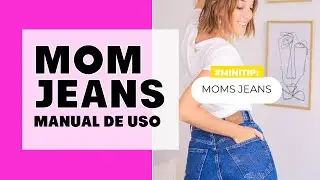 COMO USAR UN MOM JEAN #MINITIP