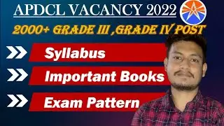 APDCL Exam Syllabus || 2000+ Grade 3 & Grade 4 Vacancy || Exam Pattern and Important Books