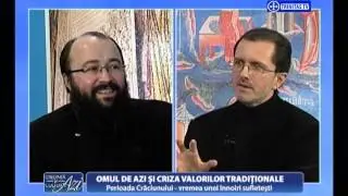 Credinta si cultura azi.Omul de azi si criza valorilor traditionale.(15 12 2015)