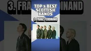 MY TOP 5 FAVOURITE SCOTTISH BANDS!!!