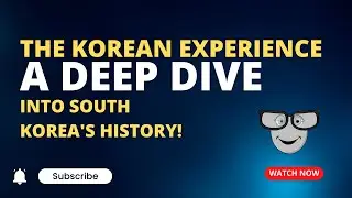 From Colonization to Economic Miracle: The History of South Korea
