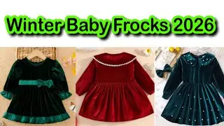 Winter Special ✨ Baby Frocks 2026 - New Baby Frocks #Babyfrock 