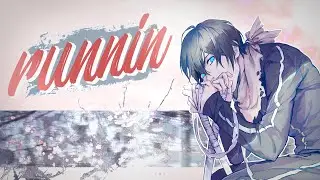 Runnin | Noragami [AMV]