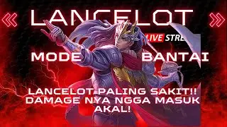 LIVE LANCELOT RANKED — JAGOAN RETRI & OUTPLAY TANPA HENTI!