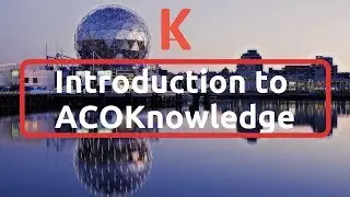 Introduction to ACOKnowledge