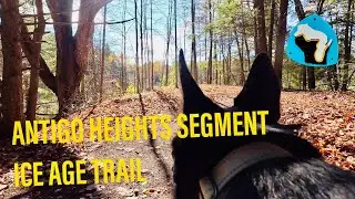 Antigo Heights Segment - Adventures with Tula on the Ice Age Trail 🐾💛