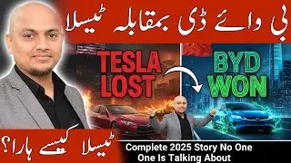 Tesla Lost, BYD Won &mdash; The Complete 2025 Story No One Is Talking About | Dr. Tayyab Gold |