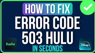 HOW TO FIX ERROR CODE 503 HULU (2026) | Hulu Error Code 503 Problem