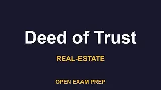 What is Deed of Trust? | REAL-ESTATE-SALESPERSON Exam Prep