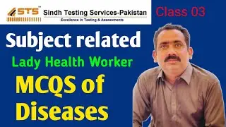 Subject Related:Diseases LHW Lec:03/Diseases/ Most Repeated Mcqs about Diseases/ Sajid's World
