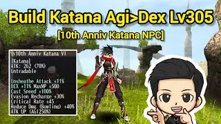 Build Katana Agi Dex Lv305 [10th Anniv Katana NPC] Toram Online