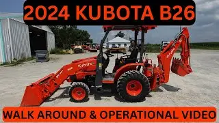 2024 Kubota B26 Tractor Loader Backhoe Walk Around & Operational Video    $35,900