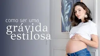 Como ser uma grávida estilosa