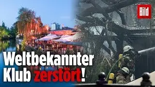 &bdquo;Club der Vision&auml;re&ldquo; in Berlin fast vollst&auml;ndig ausgebrannt