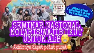 yeayyy!!SEMINAR NASIONAL NOTARIS SE INDONESIA..di Lampung..#laweducation