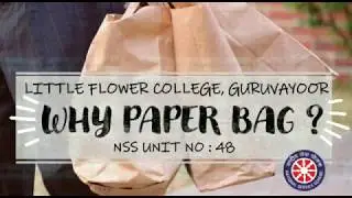 World paper bag day 2020- video created by NSS Volunteers of L.F.C GVR (Unit no.48) on 12/07/2020
