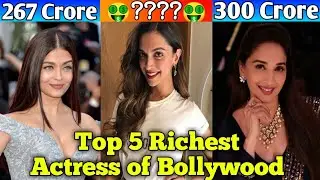 Top 5 Richest Actress of Bollywood | Networth and Income Sources | Cinematic Review
