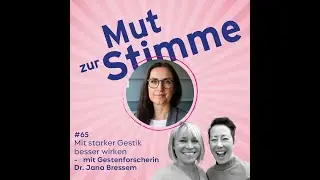 Mit starker Gestik besser wirken - mit Gestenforscherin Dr. Jana Bressem